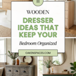 11 Wooden Dresser Ideas That Keep Your Bedroom Organized