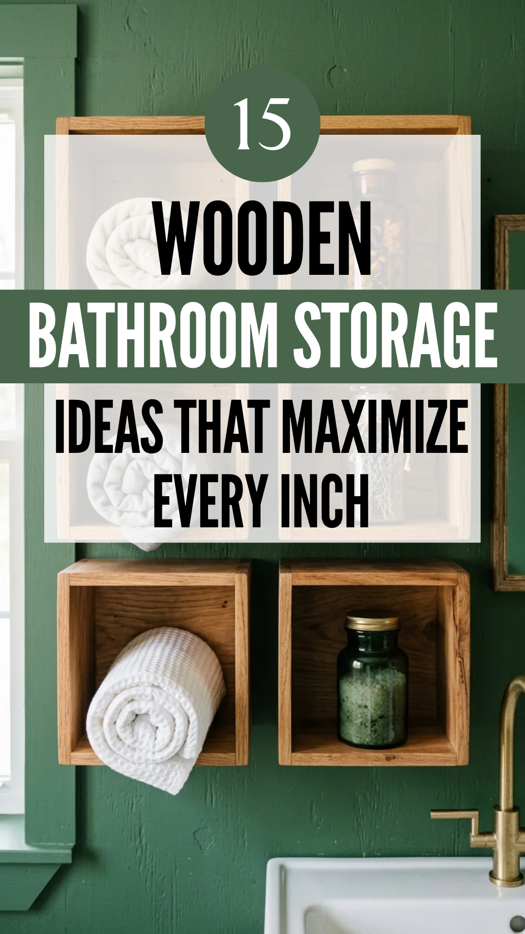 15 Wooden Bathroom Storage Ideas That Maximize Every Inch