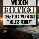 24 Wooden Bedroom Decor Ideas for a Warm and Timeless Retreat