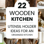 22 Wooden Kitchen Utensil Holder Ideas for an Organized Kitchen
