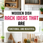 16 Wooden Dish Rack Ideas That Are Functional and Beautiful