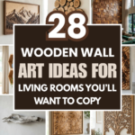 28 Wooden Wall Art Ideas for Living Rooms You’ll Want to Copy