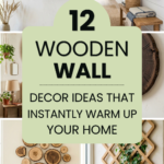 12 Wooden Wall Decor Ideas That Instantly Warm Up Your Home