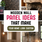 14 Wooden Wall Panel Ideas That Make Your Home Look Custom