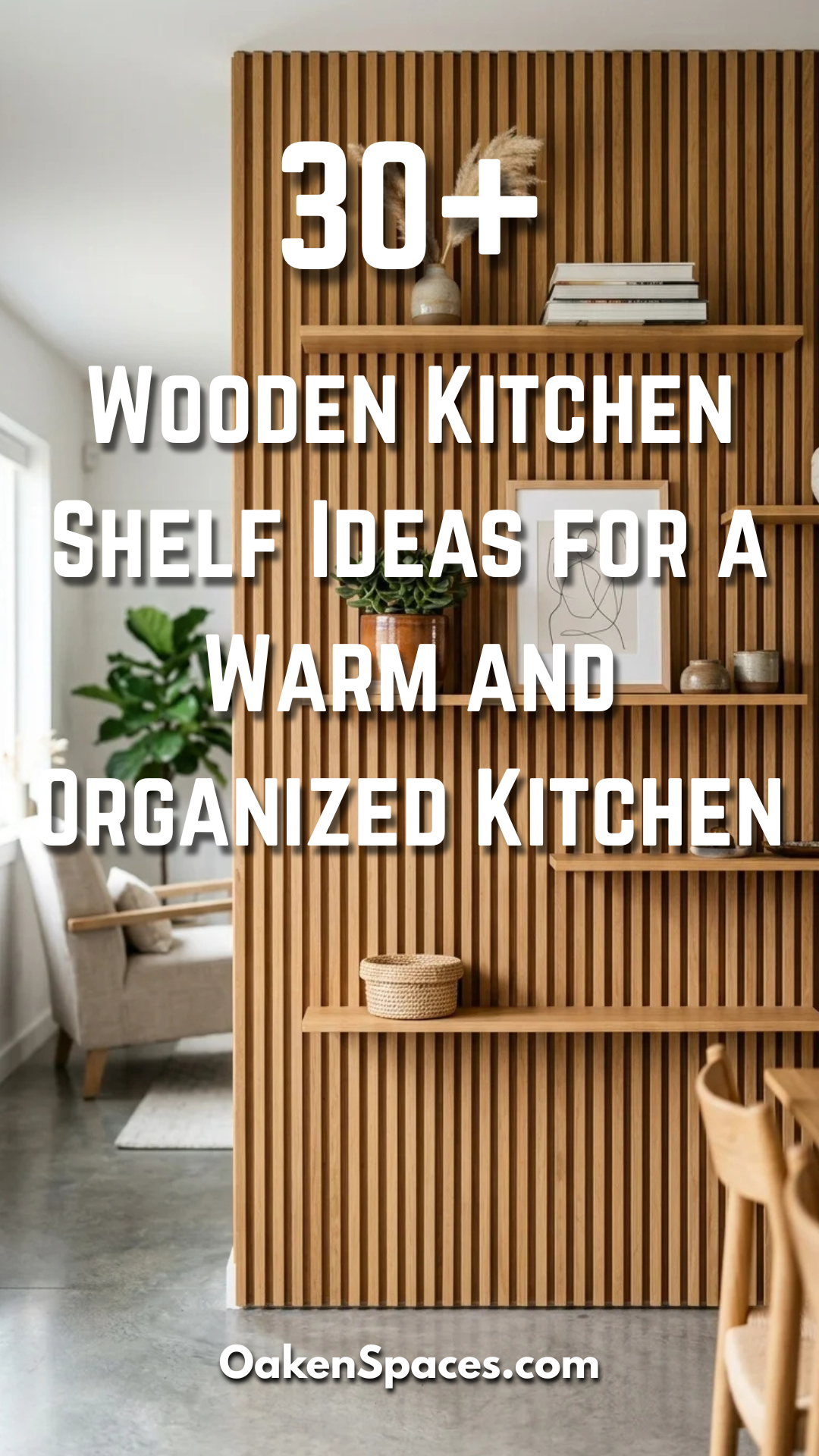 30 Wooden Kitchen Shelf Ideas for a Warm and Organized Kitchen