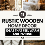 11 Rustic Wooden Home Decor Ideas That Feel Warm and Inviting