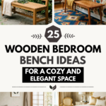 25 Wooden Bedroom Bench Ideas for a Cozy and Elegant Space