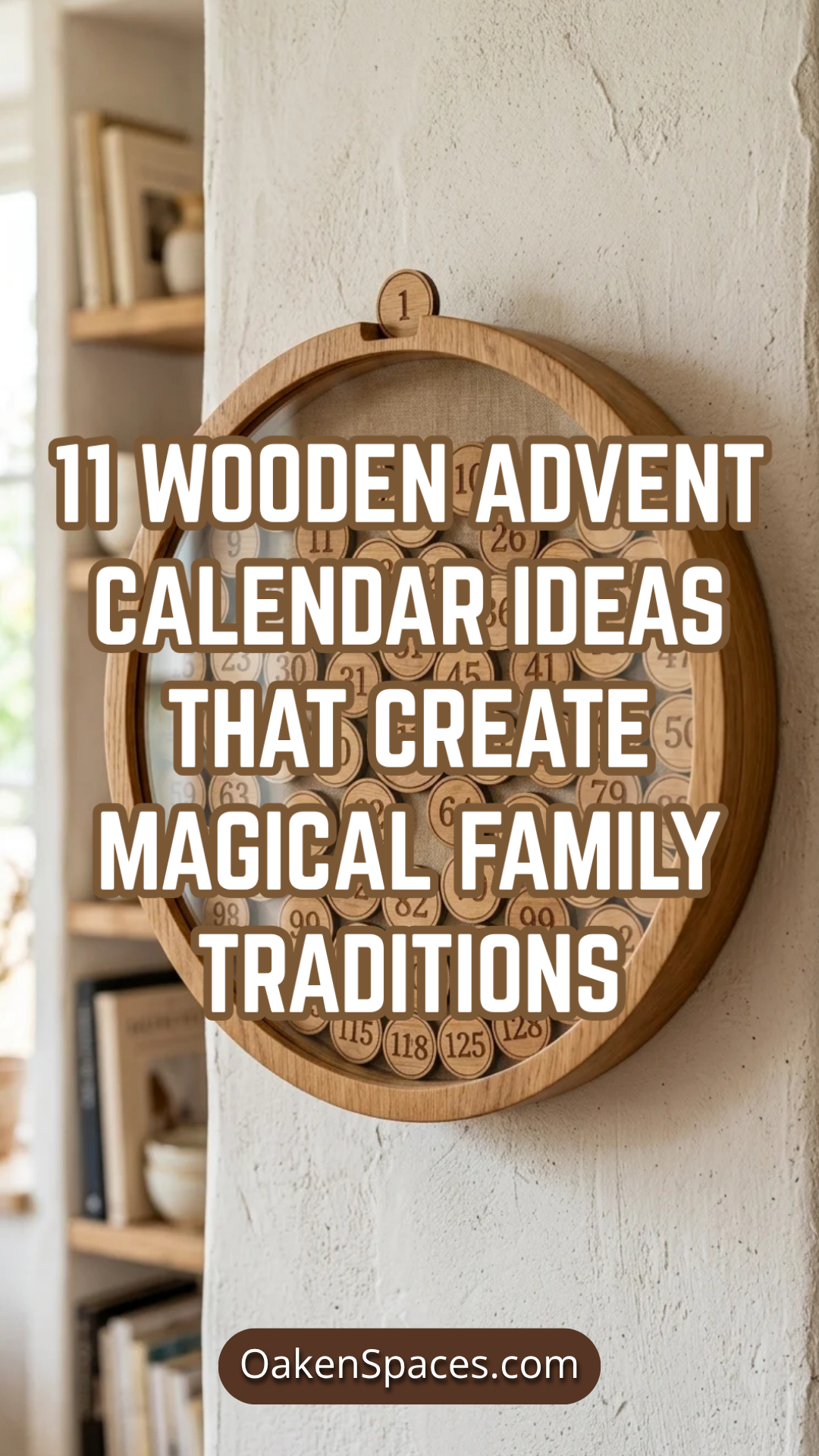 11 Wooden Advent Calendar Ideas That Create Magical Family Traditions