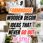 9 Farmhouse Wooden Decor Ideas That Never Go Out of Style