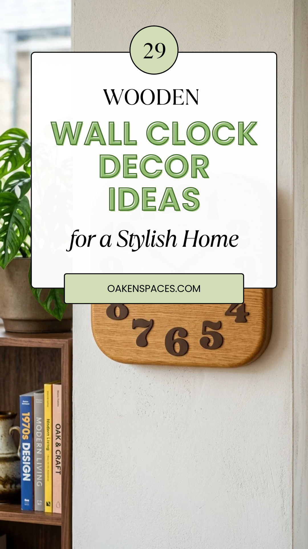 29 Wooden Wall Clock Decor Ideas for a Stylish Home