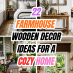 22 Farmhouse Wooden Decor Ideas for a Cozy Home
