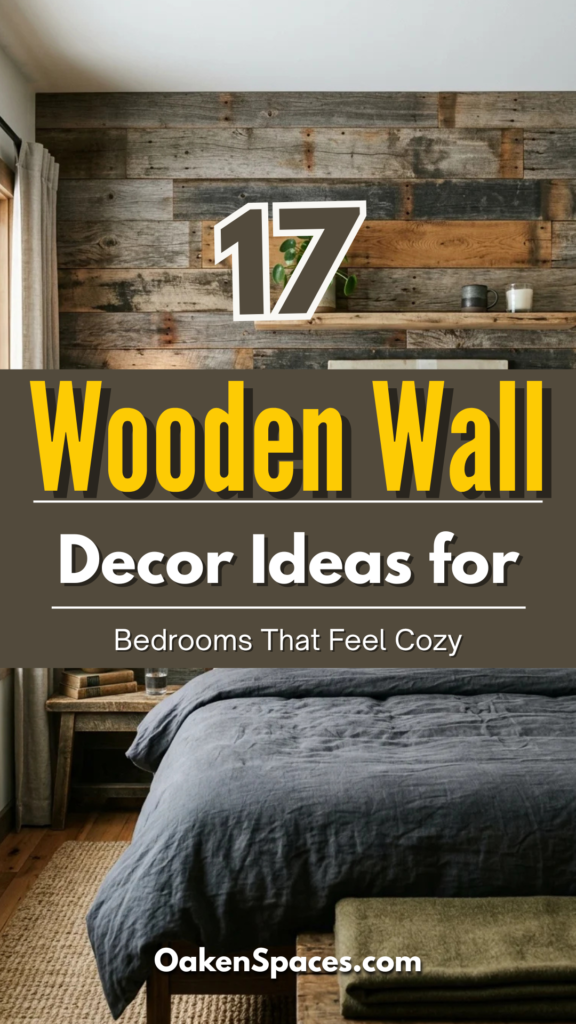 17 Wooden Wall Decor Ideas for Bedrooms That Feel Cozy