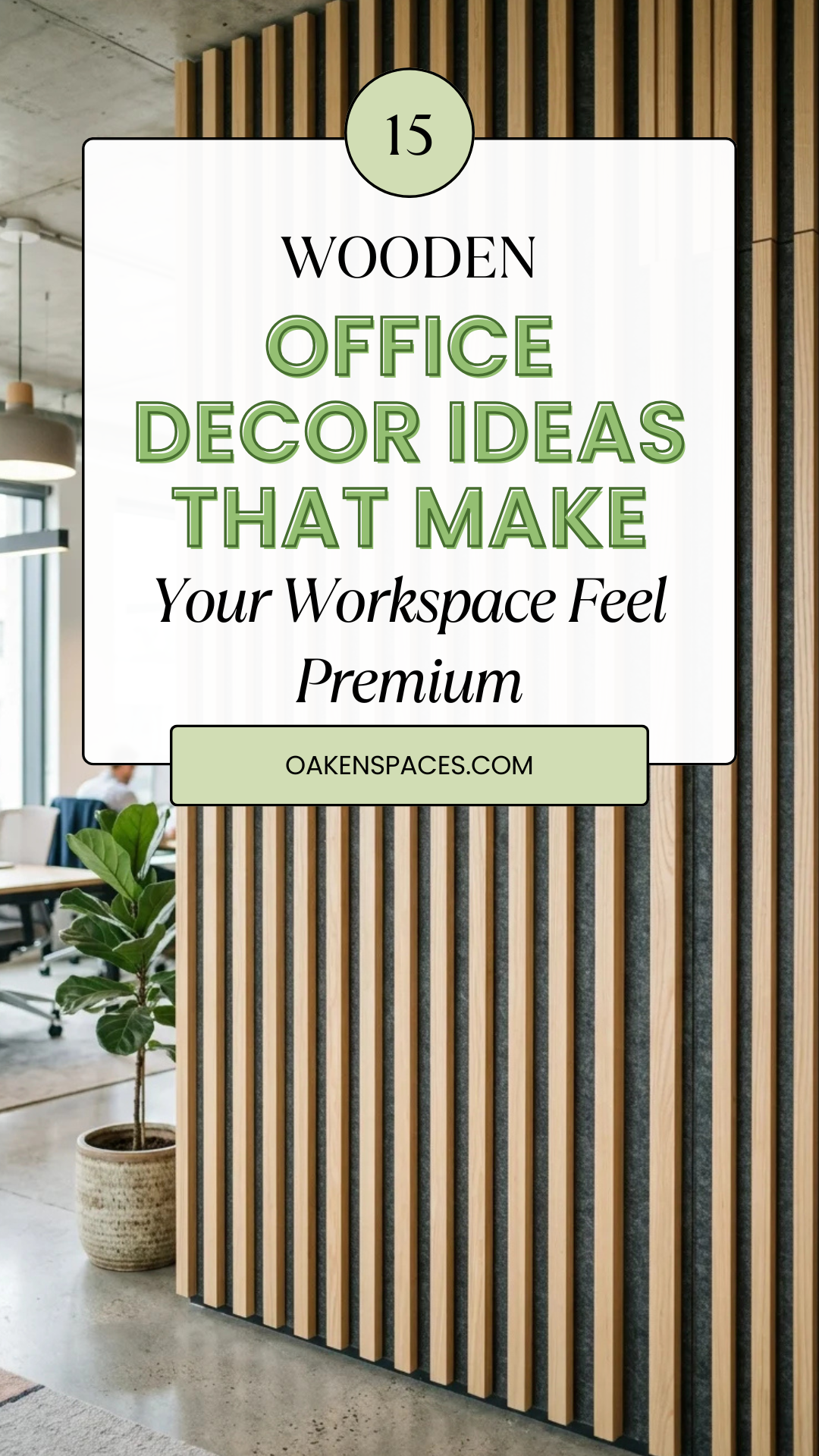 15 Wooden Office Decor Ideas That Make Your Workspace Feel Premium