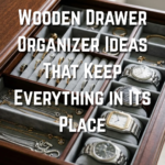 9 Wooden Drawer Organizer Ideas That Keep Everything in Its Place
