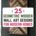 25 Geometric Wooden Wall Art Designs for Modern Homes