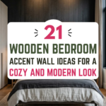 21 Wooden Bedroom Accent Wall Ideas for a Cozy and Modern Look