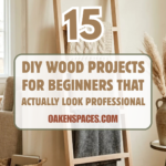 15 DIY Wood Projects for Beginners That Actually Look Professional
