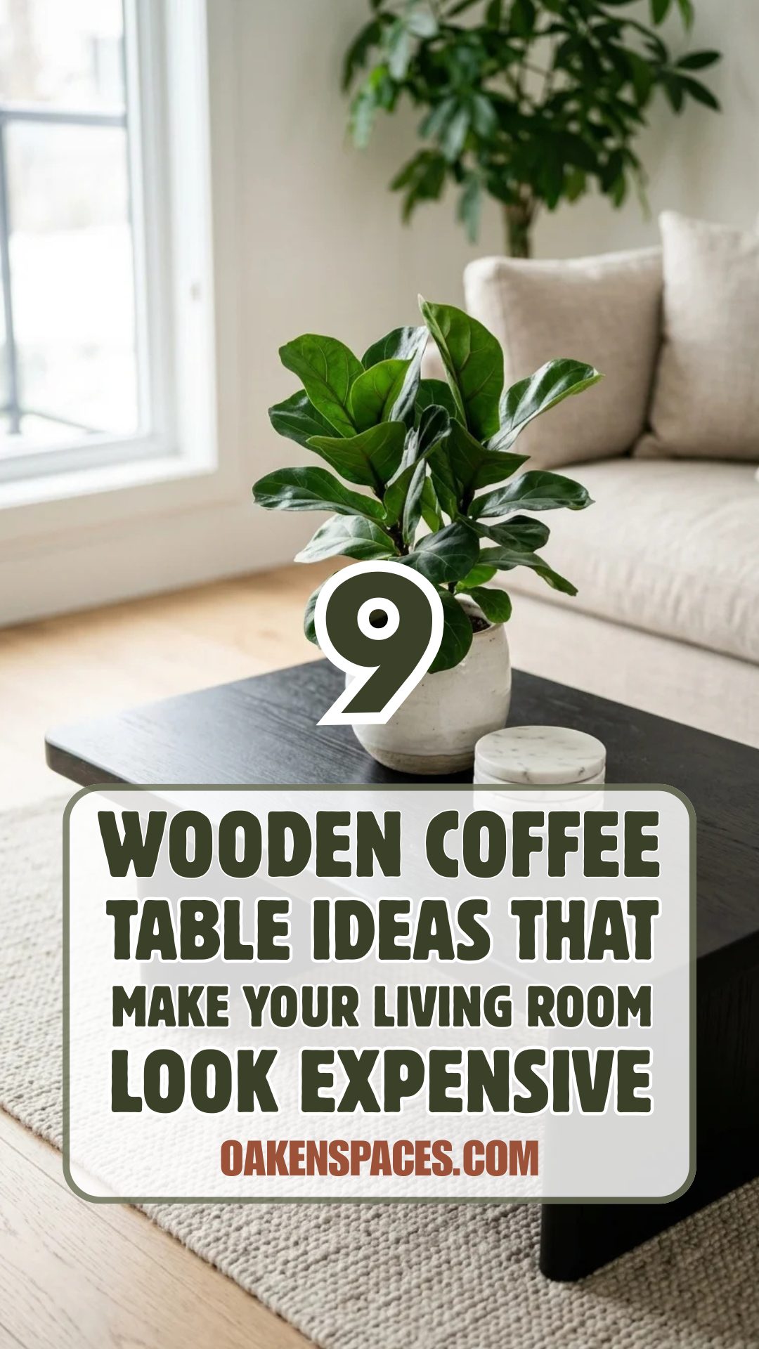 9 Wooden Coffee Table Ideas That Make Your Living Room Look Expensive