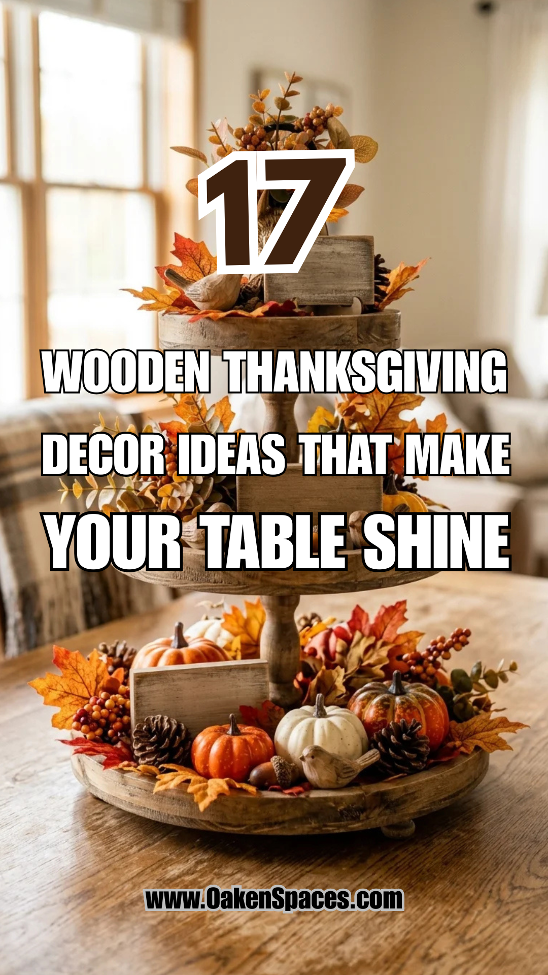 17 Wooden Thanksgiving Decor Ideas That Make Your Table Shine