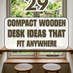 29 Compact Wooden Desk Ideas That Fit Anywhere