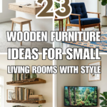 23 Wooden Furniture Ideas for Small Living Rooms with Style