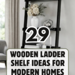 29 Wooden Ladder Shelf Ideas for Modern Homes