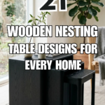 21 Wooden Nesting Table Designs for Every Home