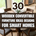 30 Wooden Convertible Furniture Designs for Smart Homes