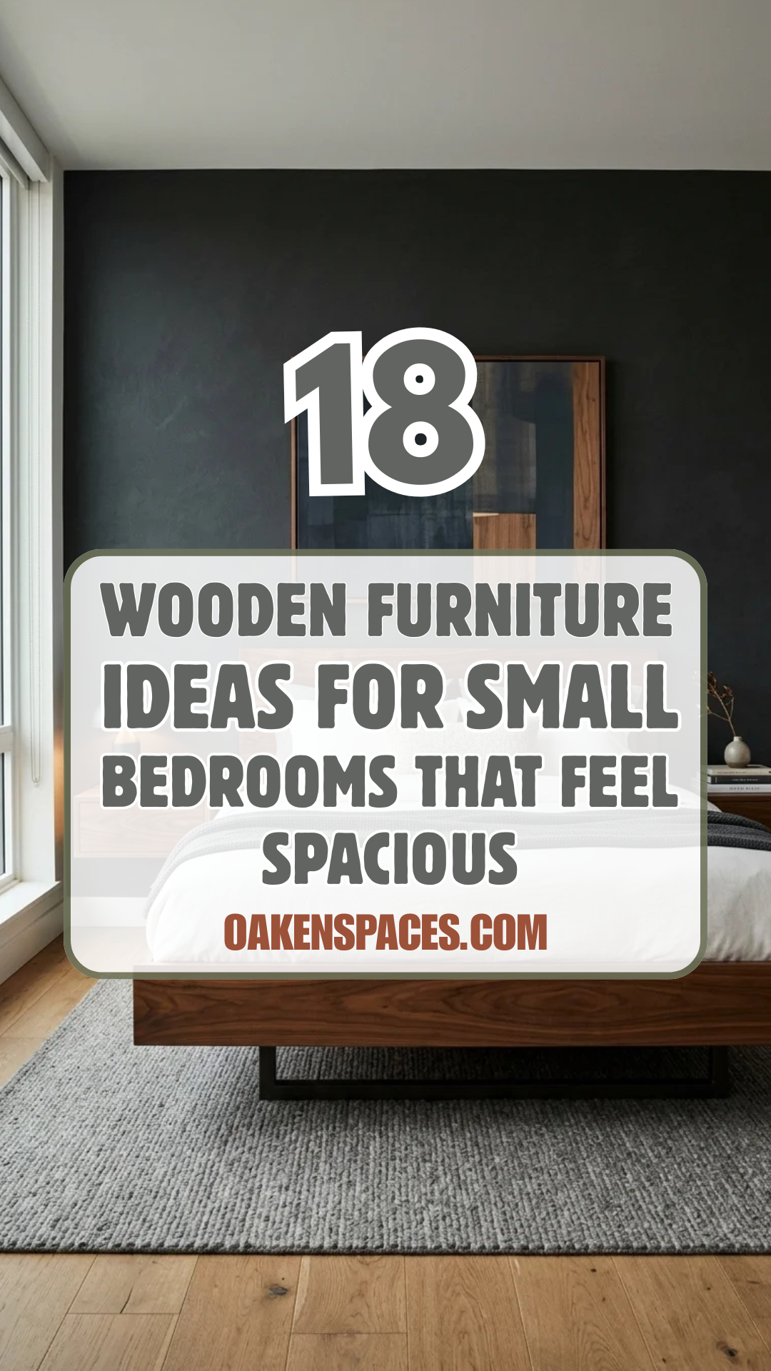 18 Wooden Furniture Ideas for Small Bedrooms That Feel Spacious