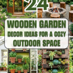 24 Wooden Garden Decor Ideas for a Cozy Outdoor Space