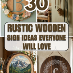 30 Rustic Wooden Sign Ideas Everyone Will Love
