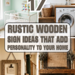 17 Rustic Wooden Sign Ideas That Add Personality to Your Home